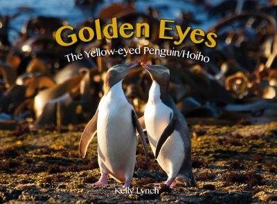 Golden Eyes - Yellow Eyed Penguin or Hoiho by Kelly Lynch