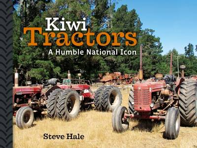 Kiwi Tractors - A Humble National Icon - Book