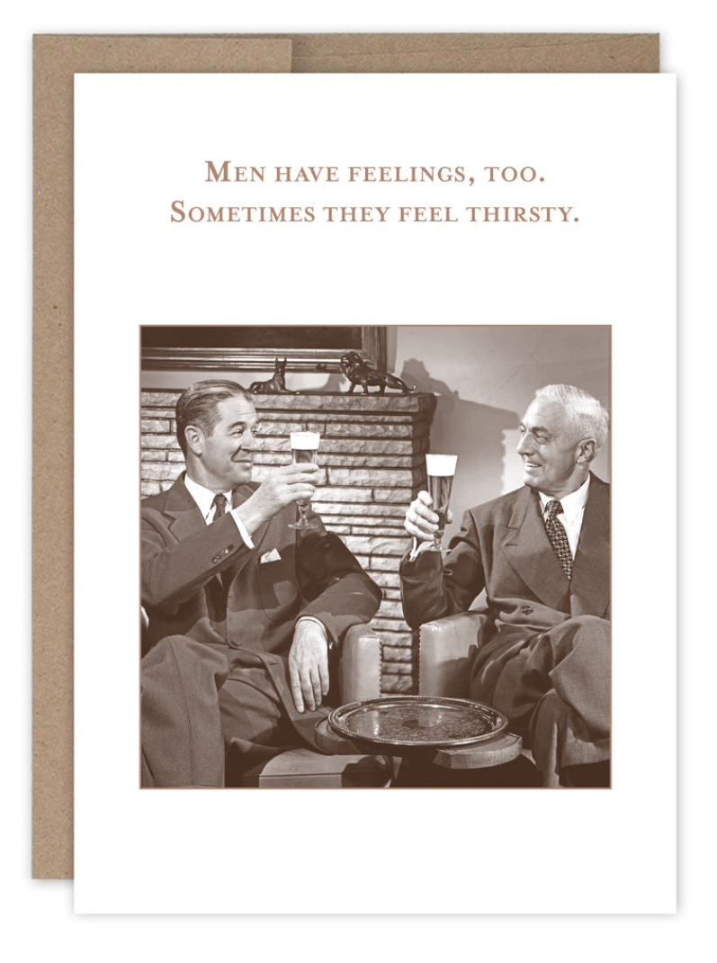 Men Have Feelings Too Card