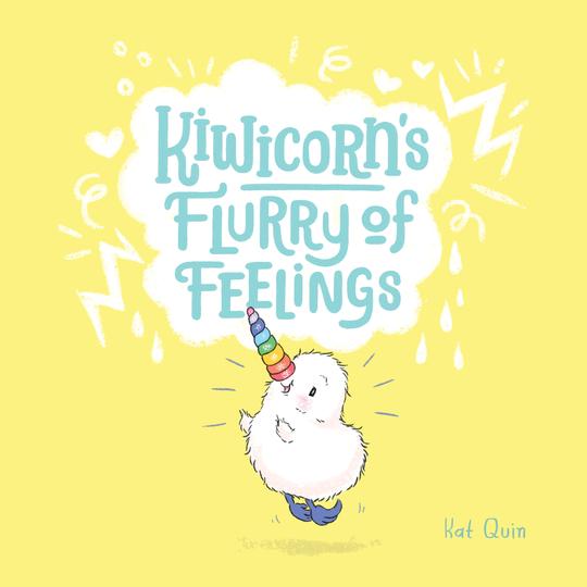 Kiwicorn's Flurry of Feelings Book by Kat Quin