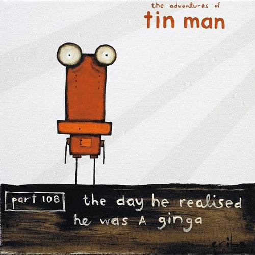 The Day he realised he was a ginga - Paper Print - Tin Man